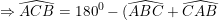 \small \small \Rightarrow \widehat{ACB}=180^0-(\widehat{ABC}+\widehat{CAB})
